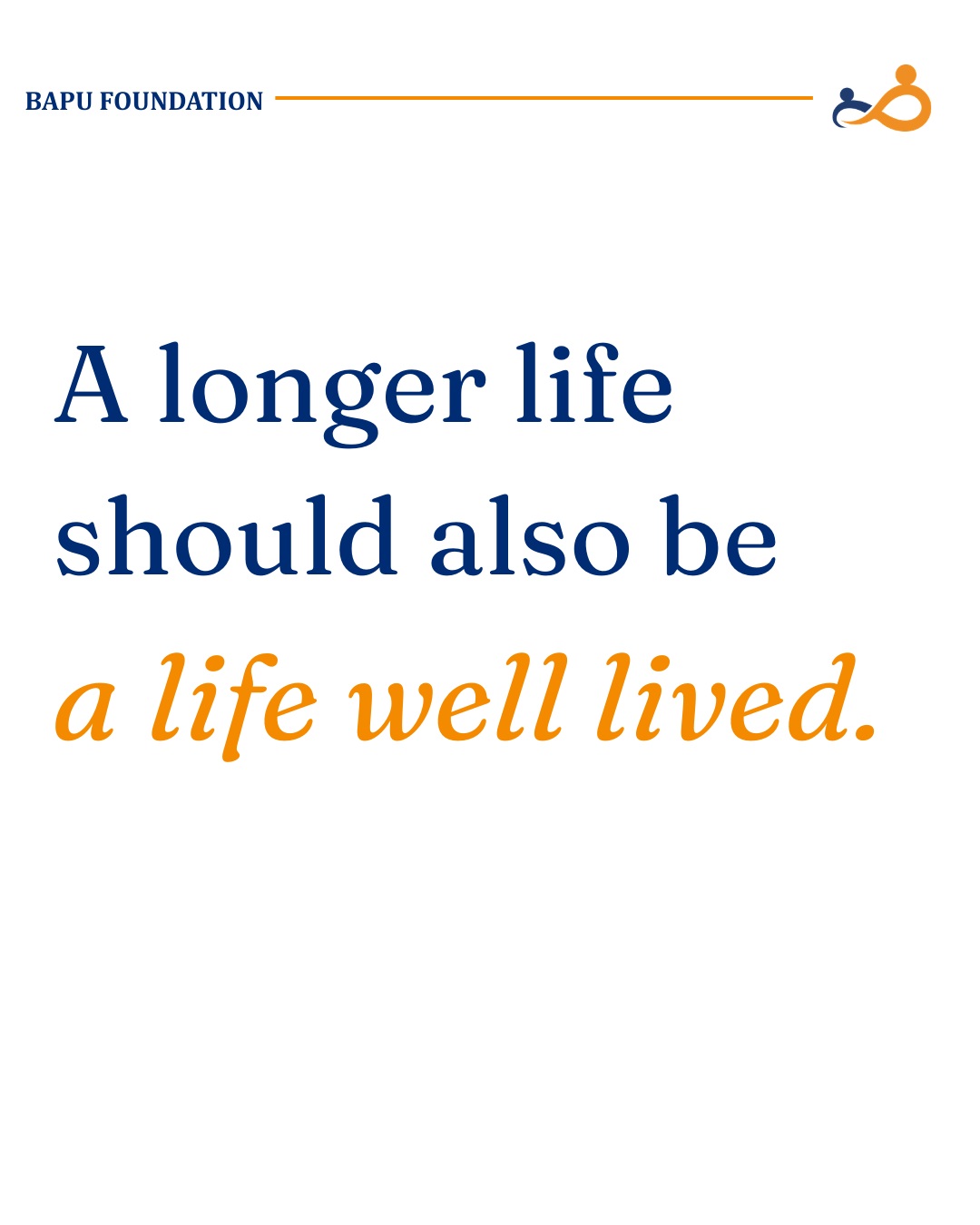 Longevity and living well — BAPU Foundation Instagram post